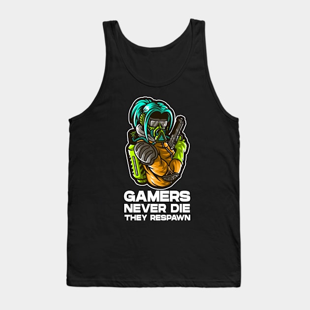 GAMERS NEVER DIE THEY RESPAWN - GAMERS GIFT, GAMING MERCH, VIDEO GAMER, GIFT Tank Top by PorcupineTees